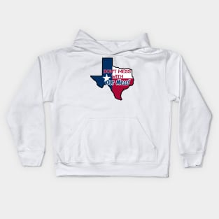 Texas: Don't mess with our mess Kids Hoodie